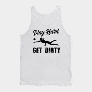 Volleyball Gift Play Hard Get Dirty Tank Top